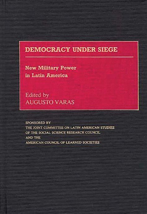 Democracy Under Siege New Military Power in Latin America Kindle Editon