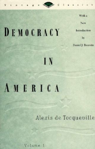 Democracy in America, Volume 1 (Vintage Classics) Kindle Editon