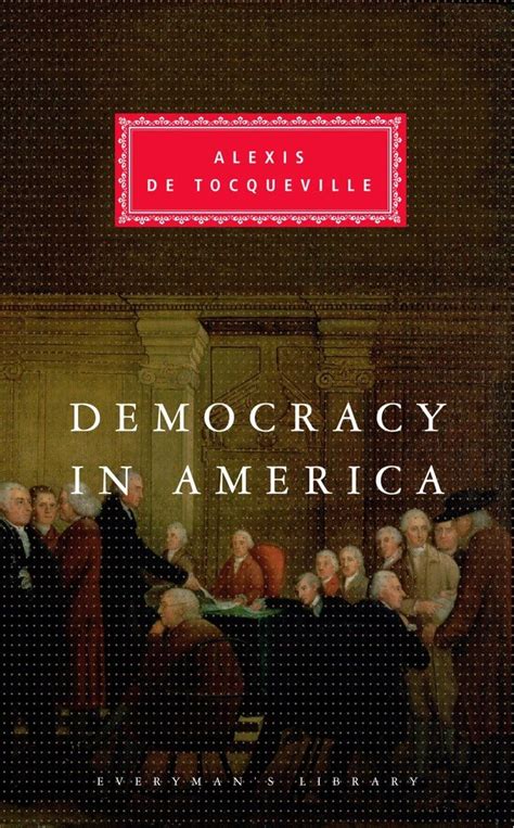 Democracy in America Everyman s Library Reader