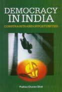 Democracy in India Constraints and Opportunities 1st Published Doc