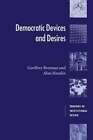 Democratic Devices and Desires 1st Published Doc