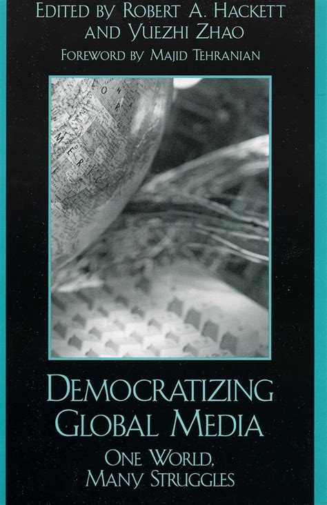 Democratizing Global Media One World Kindle Editon