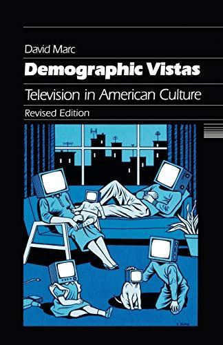 Demographic Vistas Television in American Culture Revised Edition Epub