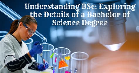 Demystifying the BSC Degree: Understanding Its Full Form and Impact