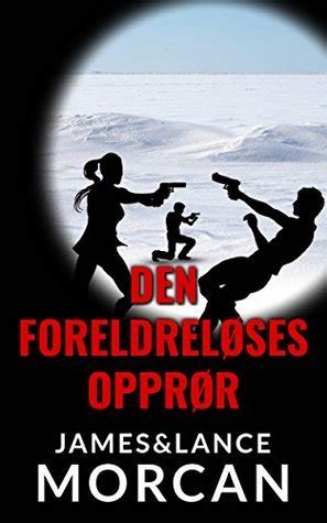Den Foreldreløses Opprør Norwegian Edition PDF