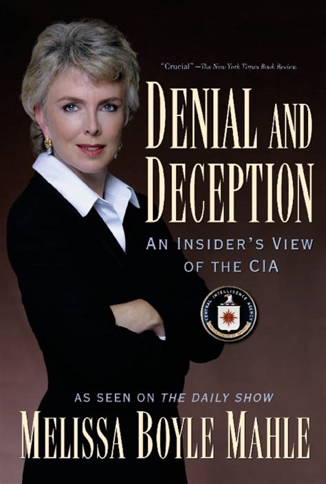 Denial and Deception: An Insider's Doc