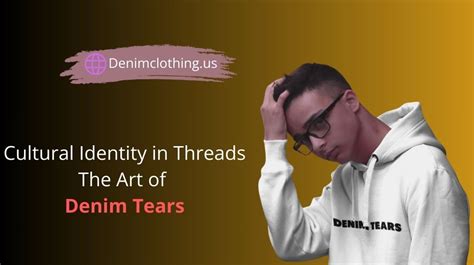 Denim Tears T-Shirts: A Symbol of Cultural Identity and Artistic Expression