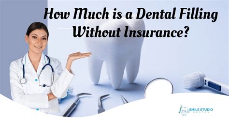 Dental Filling Cost Without Insurance: $100-$1,000+ 