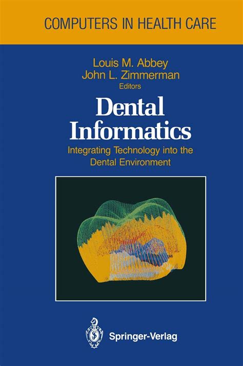 Dental Informatics Integrating Technology into the Dental Environment Doc