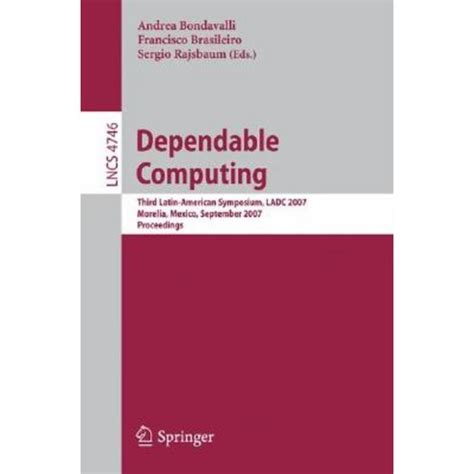 Dependable Computing Third Latin-American Symposium, LADC 2007, Morelia, Mexico, September 26-28, 20 Kindle Editon