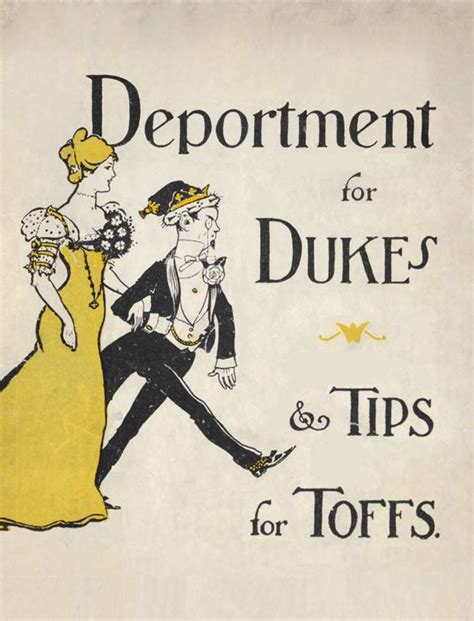 Deportment For Dukes And Tips For Toffs A Compendium Of Useful Information For Guests At The Mansion Kindle Editon