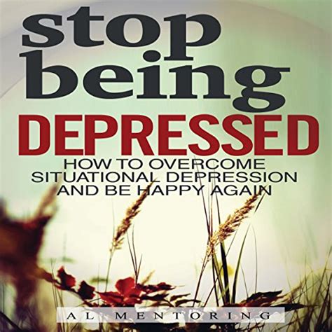 Depression How To Overcome Depression And Be Happy For The Rest Of Your Life Doc