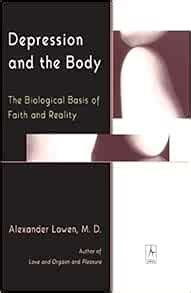 Depression and the Body The Biological Basis of Faith and Reality Compass Kindle Editon