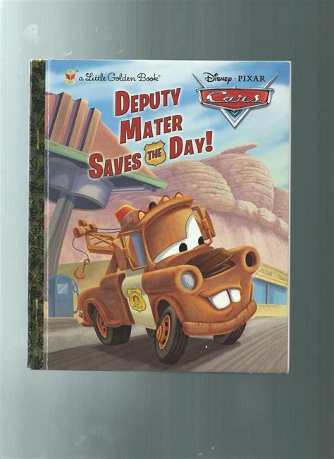 Deputy Mater Saves the Day Disney Pixar Cars Little Golden Book