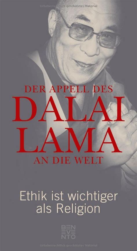 Der Appell des Dalai Lama an die Welt Ethik ist wichtiger als Religion German Edition Epub