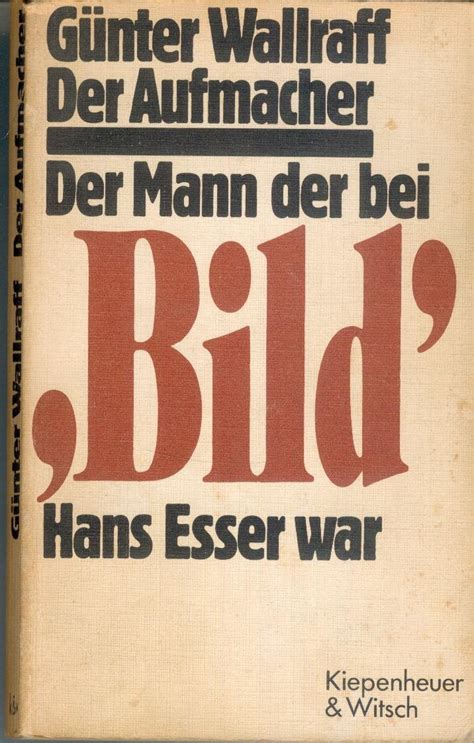 Der Aufmacher Des Mann Der Bei Bild Hans Esser War Manchester New German Texts English and German Edition Reader