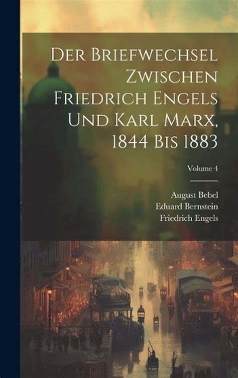 Der Briefwechsel Zwischen Friedrich Engels Und Karl Marx 1844 Bis 1883 Volume 1 German Edition PDF