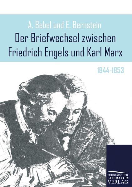 Der Briefwechsel Zwischen Friedrich Engels Und Karl Marx 1844 Bis 1883 Volume 4 Primary Source Edition German Edition Doc