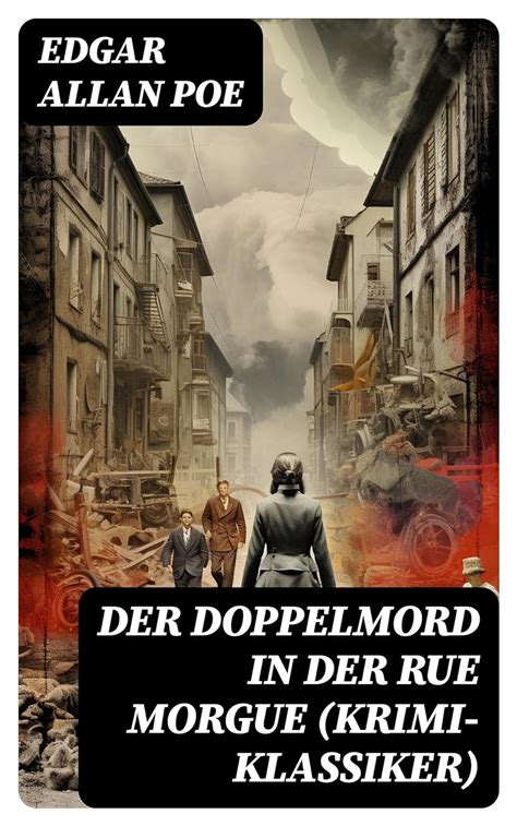 Der Doppelmord in der Rue Morgue Krimi-Klassiker VollstÃ¤ndige deutsche Ausgabe German Edition Reader