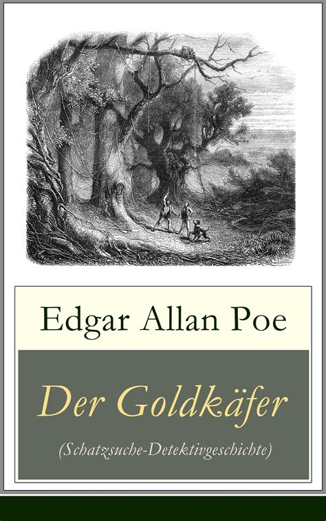 Der Goldkäfer Schatzsuche-Detektivgeschichte Vollständige deutsche Ausgabe German Edition Reader