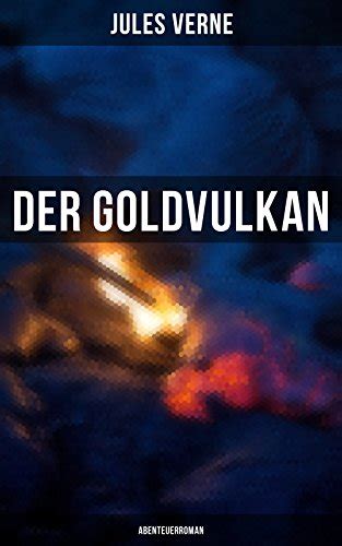 Der Goldvulkan German Edition