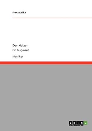 Der Heizer Ein Fragment The Stoker A Fragment Epub