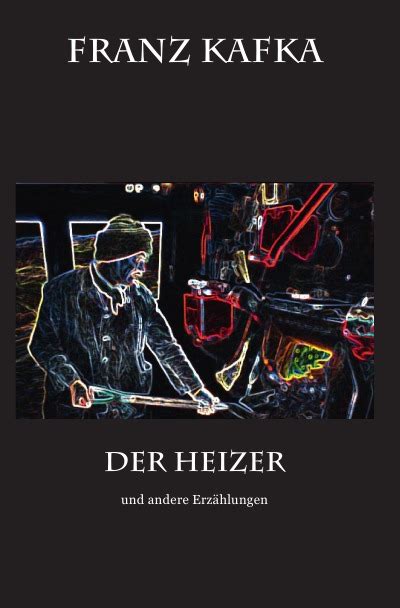 Der Heizer Interlingual Edition German English German Edition Doc