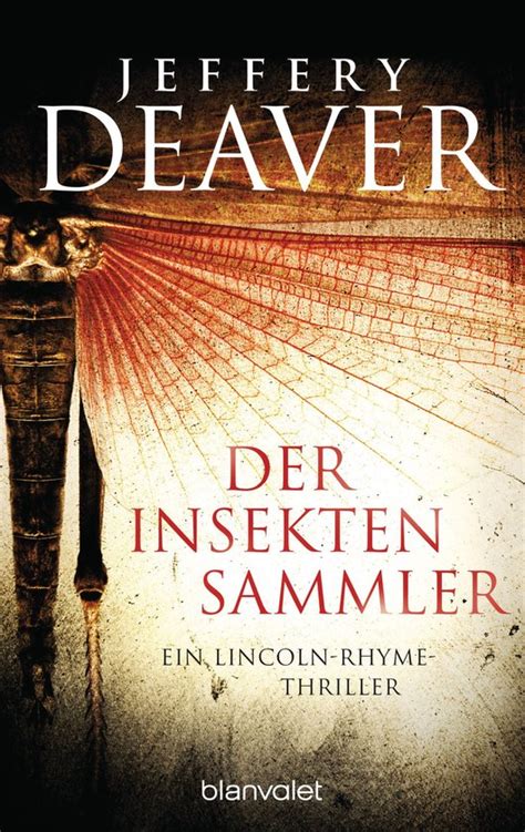 Der Insektensammler Roman Lincoln-Rhyme-Thriller 3 German Edition Doc