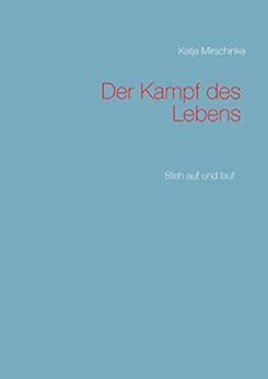 Der Kampf des Lebens German Edition