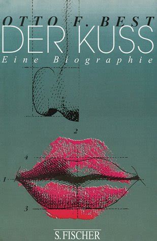 Der Kuss : eine Biographie / Otto F. Best Epub