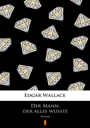 Der Mann der alles wußte Roman German Edition Reader