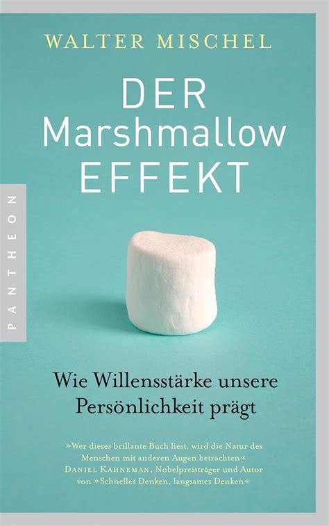Der Marshmallow-Effekt Wie Willensstärke unsere Persönlichkeit prägt German Edition Doc