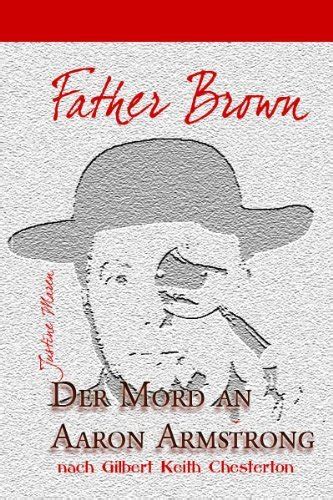 Der Mord an Aaron Armstrong Father Brown German Edition PDF
