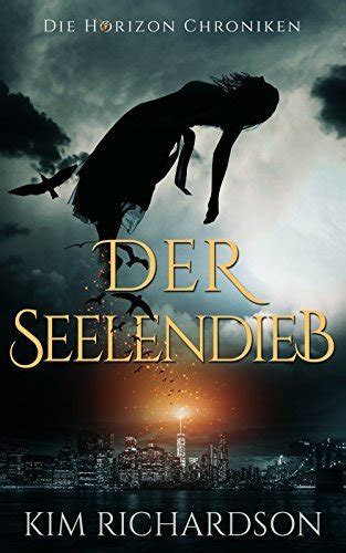 Der Seelendieb Die Horizon Chroniken 1 German Edition Kindle Editon