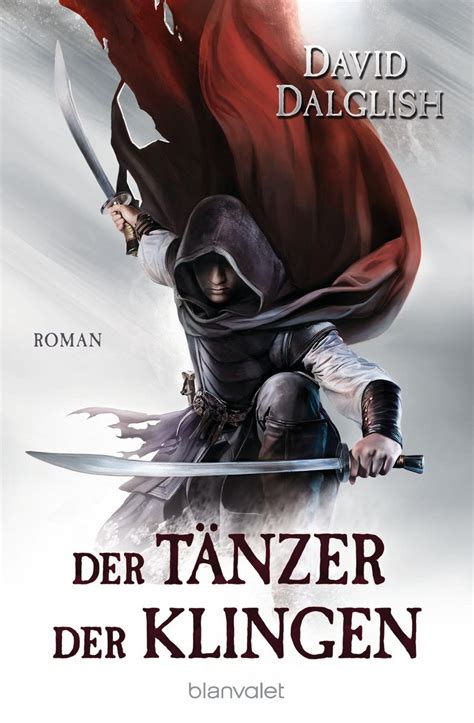 Der TÃ¤nzer der Klingen Roman WÃ¤chter-Serie 2 German Edition PDF