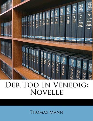 Der Tod in Venedig novelle Primary Source Edition German Edition PDF