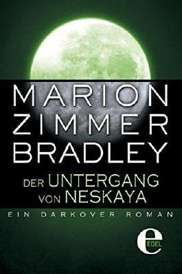 Der Untergang von Neskaya Ein Darkover Roman Darkover-Zyklus German Edition PDF