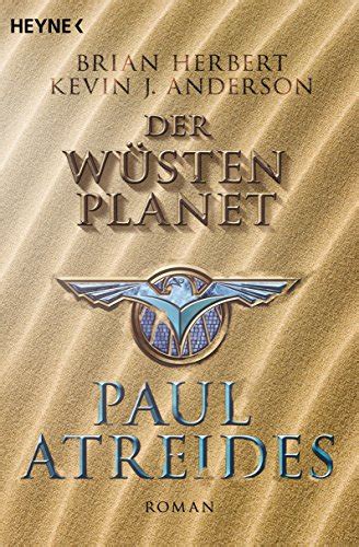 Der Wüstenplanet Paul Atreides Roman Der Wüstenplanet Heroes of Dune 1 German Edition Reader