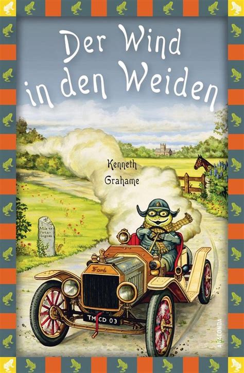 Der Wind in den Weiden Neue deutsche Rechtschreibung Neuübersetzung Anaconda Kinderbuchklassiker German Edition