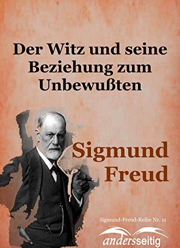 Der Witz und seine Beziehung zum Unbewußten Sigmund-Freud-Reihe Nr 11 German Edition Kindle Editon