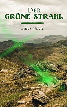 Der grüne Strahl German Edition