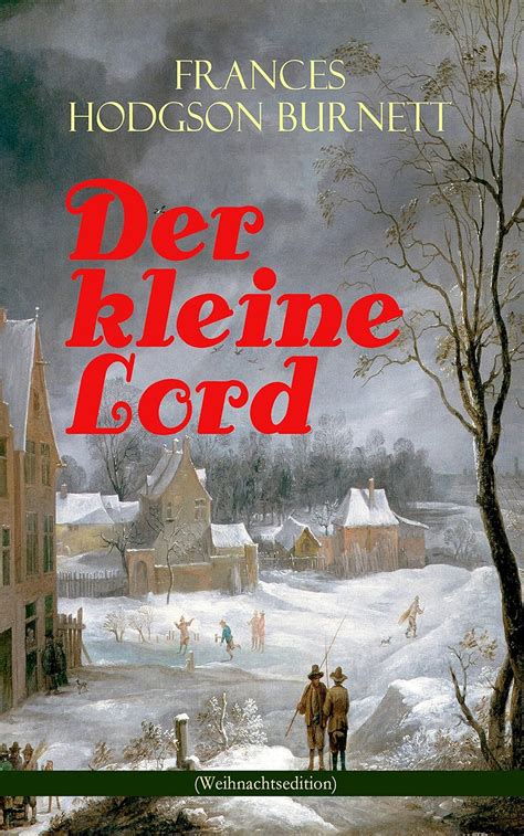 Der kleine Lord Weihnachtsedition Der beliebte Kinderbuch-Klassiker German Edition