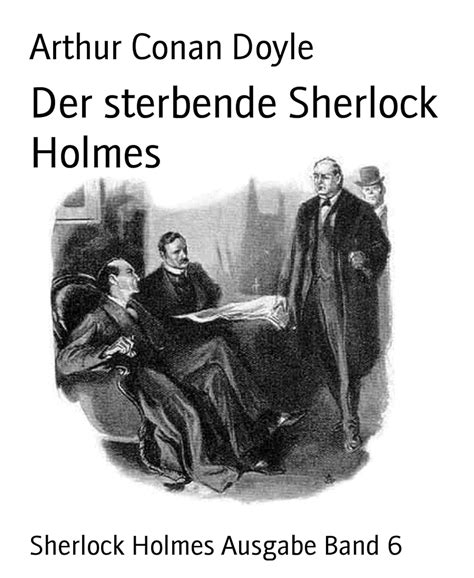 Der sterbende Sherlock Holmes German Edition Doc