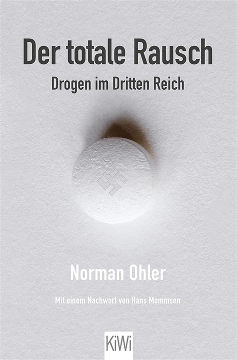Der totale Rausch Drogen im Dritten Reich German Edition Reader