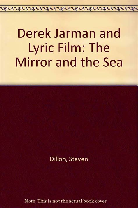 Derek Jarman and Lyric Film The Mirror and the Sea PDF