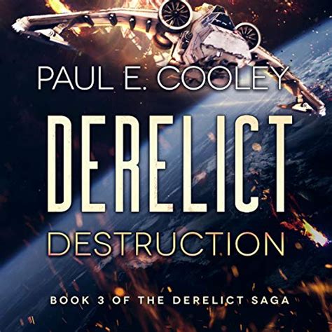 Derelict Destruction Derelict Saga Volume 3 Kindle Editon