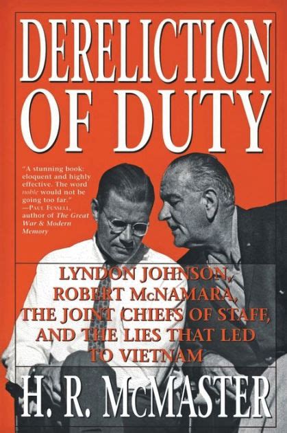 Dereliction of Duty Johnson McNamara the Joint Chiefs of Staff and the Lies That Led to Vietnam Kindle Editon