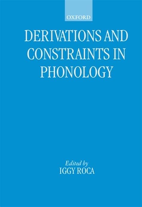 Derivations and Constraints in Phonology Reader