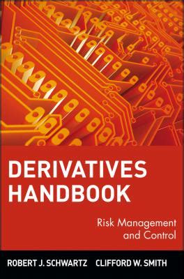Derivatives Handbook: Risk Management and Control (Wiley Series in Financial Engineering) Epub