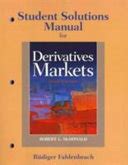 Derivatives Markets: Student Solutions Manual Ebook Kindle Editon